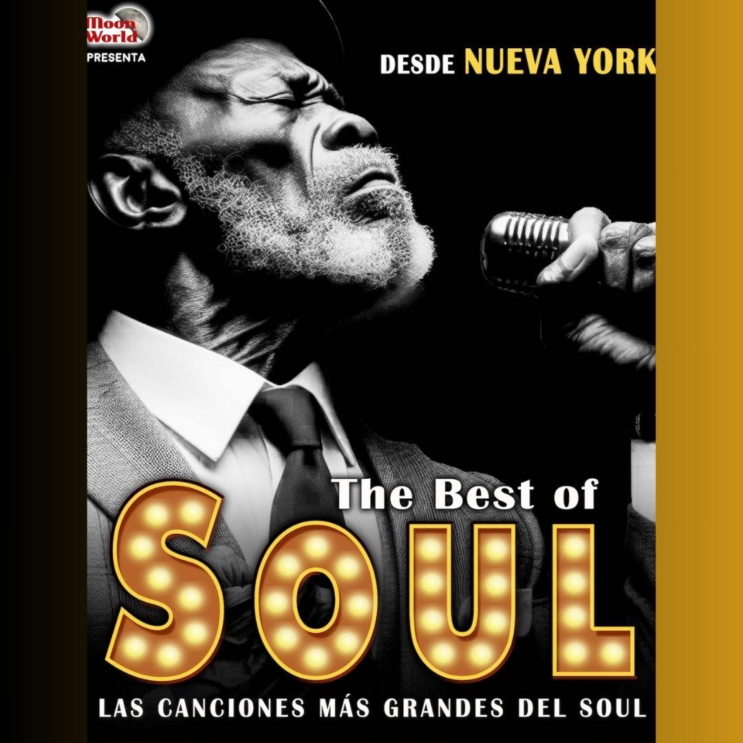 THE BEST OF SOUL - DESDE EL CORAZÓN DE NUEVA YORK