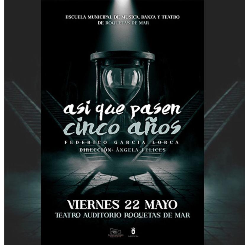Teatro: Así que pasen cinco años